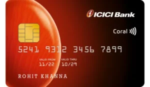 ICICI Coral Credit Card – Benefits, Fees & Charges, Eligibility Criteria & More