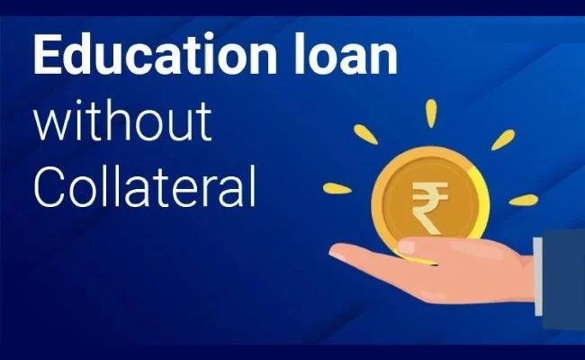 Education Loan Without Collateral in India