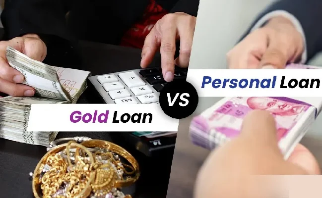 Gold Loan vs Personal Loan Comparison